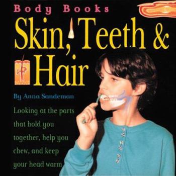 Library Binding Body Books: Skin, Hair & Teeth Book