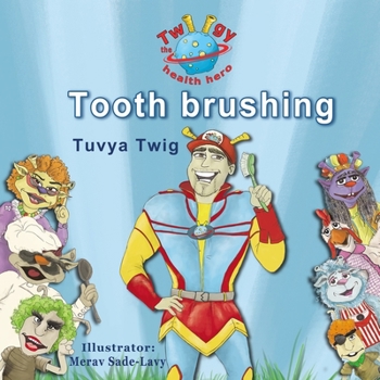 Paperback Twiigy the health hero - Tooth brushing Book