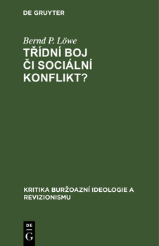 Hardcover Třídní Boj či Sociální Konflikt? [Czech] Book