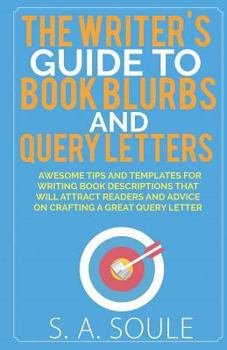 Paperback The Writer's Guide to Book Blurbs and Query Letters Book