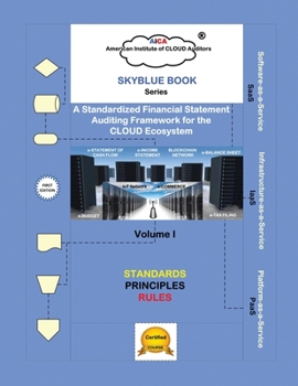Paperback A Standardized Financial Statement Auditing Framework for the CLOUD Ecosystem: Vol. 1 Book
