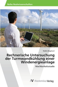 Paperback Rechnerische Untersuchung der Turmwandkühlung einer Windenergieanlage [German] Book