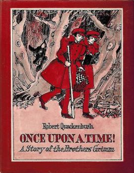 Once Upon a Time!: A Story of the Brothers Grimm - Book  of the Historical Biographies