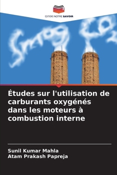 Paperback Études sur l'utilisation de carburants oxygénés dans les moteurs à combustion interne (French Edition) [French] Book