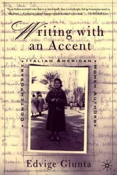 Hardcover Writing with an Accent: Contemporary Italian American Women Authors Book