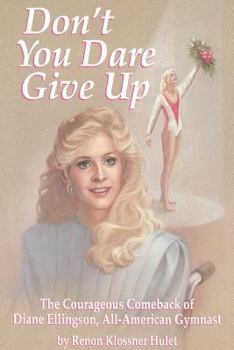 Hardcover Don't You Dare Give Up Book