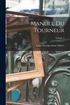 Paperback Manuel Du Tourneur; Volume 1 [French] Book
