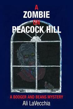 Paperback A Zombie on Peacock Hill: A Booger and Beans Mystery Book