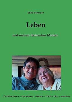 Paperback Leben mit meiner dementen Mutter [German] Book