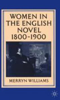 Hardcover Women in the English Novel, 1800-1900 Book