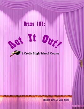 Paperback Drama 101: Act It Out! Book