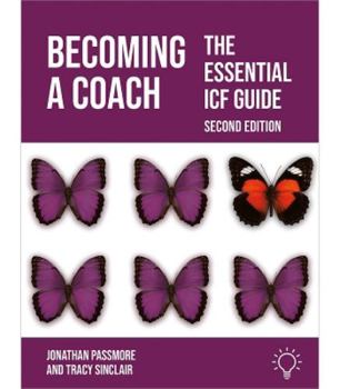 Paperback Becoming a Coach: The Essential ICF Guide, Second Edition Book