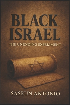 Paperback Black Israel: the unending experiment. Book