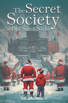 Paperback The Secret Society of Old Saint Nicks Book