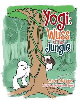 Paperback Yogi: Wuss of the Jungle Book