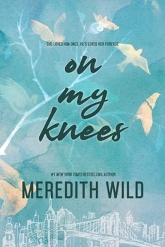 On My Knees - Book #1 of the Bridge