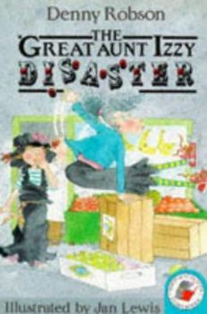 Paperback The Great Aunt Izzy Disaster (Storybook) Book