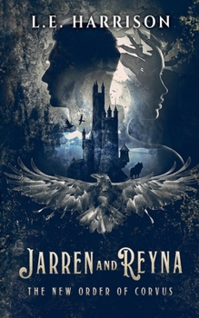 Jarren and Reyna (The New Order of Corvus)