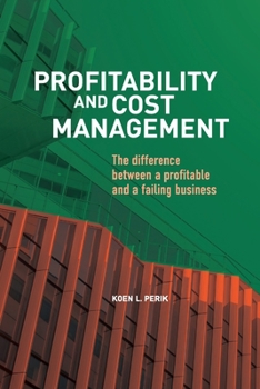 Paperback Profitability and Cost Management: The difference between a profitable and a failing business Book