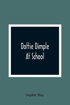 Dotty Dimple at School