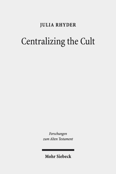 Hardcover Centralizing the Cult: The Holiness Legislation in Leviticus 17-26 Book