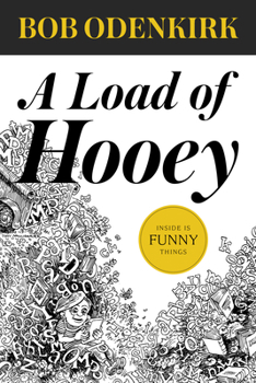 Hardcover A Load of Hooey: A Collection of New Short Humor Fiction Book