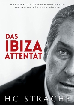 Paperback Das Ibiza Attentat: Was wirklich geschah und warum ich weiter f?r euch k?mpfe [German] Book