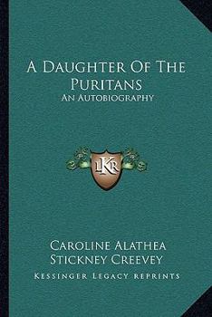 Paperback A Daughter Of The Puritans: An Autobiography Book