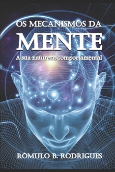 Paperback OS Mecanismos Da Mente: A sua natureza comportamental [Portuguese] Book