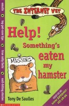 Paperback Help! Something's Eaten My Hamster! (Internet Vet) Book