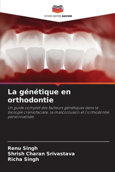 La génétique en orthodontie (French Edition)