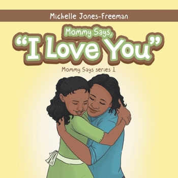 Paperback Mommy Says, "I Love You" Book