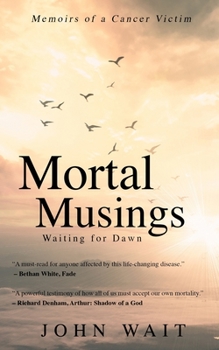Paperback Mortal Musings: Waiting for Dawn Book