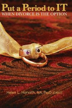 Paperback Put a Period to IT: When Divorce Is The Option Book