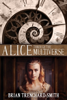 Paperback Alice Through the Multiverse Book