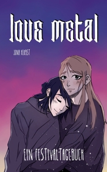 Paperback Love Metal: Ein Festivaltagebuch [German] Book