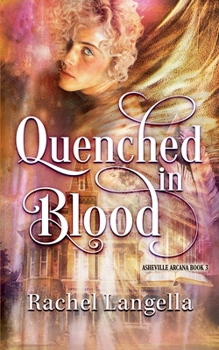 Quenched in Blood (Asheville Arcana)