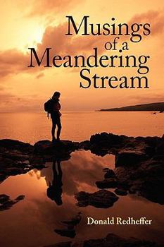 Paperback Musings of a Meandering Stream: Reflections on Life Book