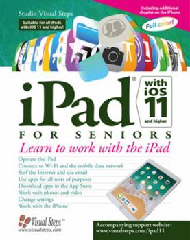 Paperback iPad with IOS 11 and Higher for Seniors: Learn to Work with the iPad Book