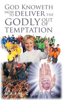 Hardcover God Knoweth How to Deliver the Godly Out of Temptation Book