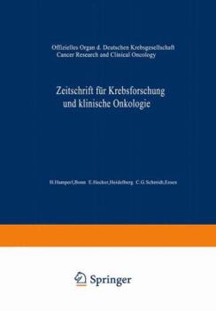 Paperback Zeitschrift Für Krebsforschung Und Klinische Onkologie / Cancer Research and Clinical Oncology: Offizielles Organ Der Deutschen Krebsgesellschaft [German] Book