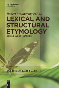 Hardcover Lexical and Structural Etymology: Beyond Word Histories Book