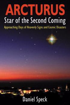 Paperback Arcturus: Star of the Second Coming Book
