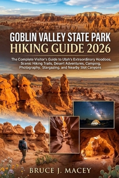 Paperback Goblin Valley State Park Hiking Guide 2026 Book