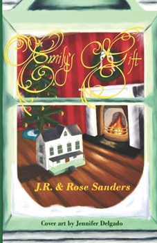 Paperback Emily's Gift: A Tale of a Christmas Present, and a Christmas Past Book