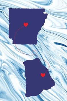 Long Distance Out of State Journal: Arkansas & Rhode Island (Two Souls One Heart US States Diary Notebook)