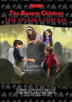 Paperback The Boxcar Children Spooky Special: The Ghost of the Chattering Bones/The Creature in Ogopogo Lake/The Vampire Mystery Book