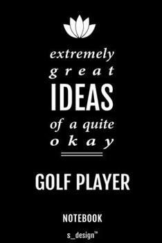 Notebook for Golf Players / Golf Player: awesome handy Note Book [120 blank lined ruled pages]