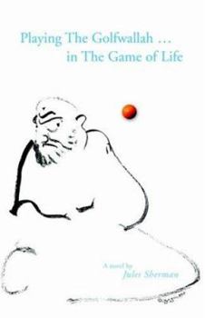 Paperback Playing the Golfwallah in the Game of Life Book