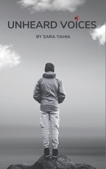 Paperback Unheard Voices: Breaking the Silence on Abuse and Harassment Book